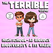 Biodiversity & Its Value THE TERRIBLE GAME - No Prep AP Biology Science Review