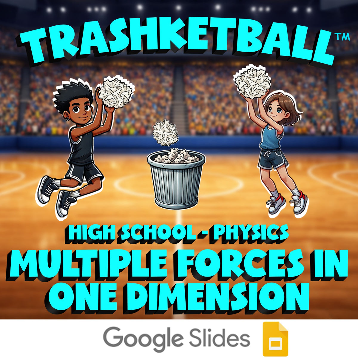 Multiple Forces in One Dimension TRASHKETBALL Science Game - No Prep Physics