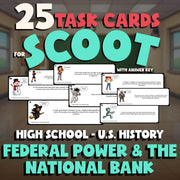 Federal Power & the National Bank SCOOT TASK CARDS U.S. History Game - No Prep