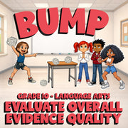 Evaluate Overall Evidence Quality BUMP ELA Game - No Prep Grade 10 Review