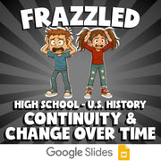 Continuity & Change Over Time FRAZZLED U.S. History Game - No Prep Review