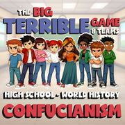 Confucianism BIG TERRIBLE GAME - No Prep World History Review Activity