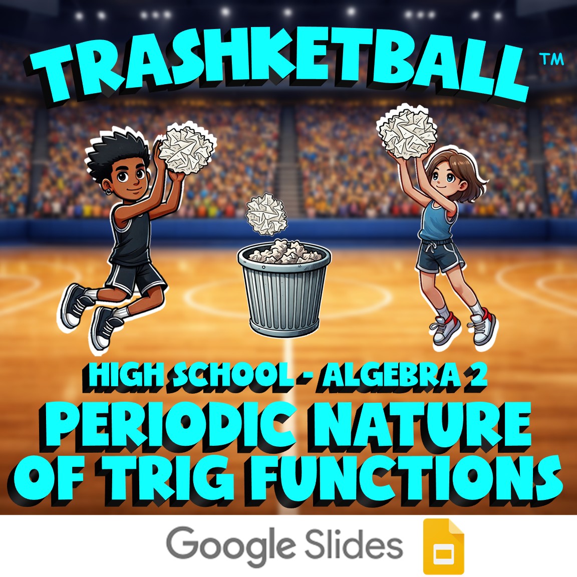 Periodic Nature of Trig Functions TRASHKETBALL Math Game - No Prep Algebra 2