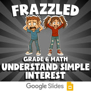 Understand Simple Interest FRAZZLED Math Game - No Prep Grade 6 Review Activity