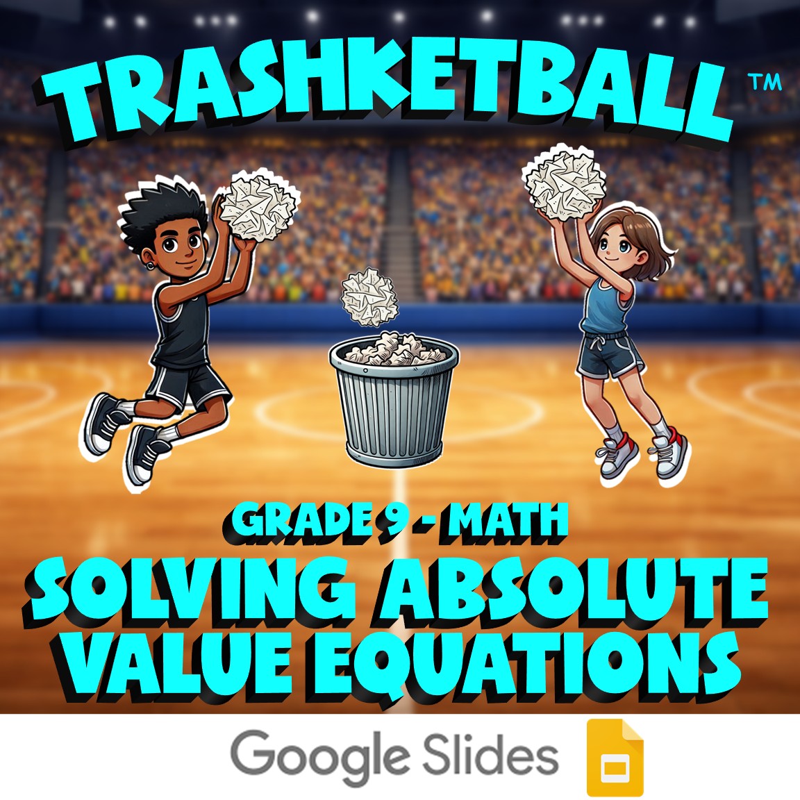 Solving Absolute Value Equations TRASHKETBALL Math Game - No Prep Grade 9 Review