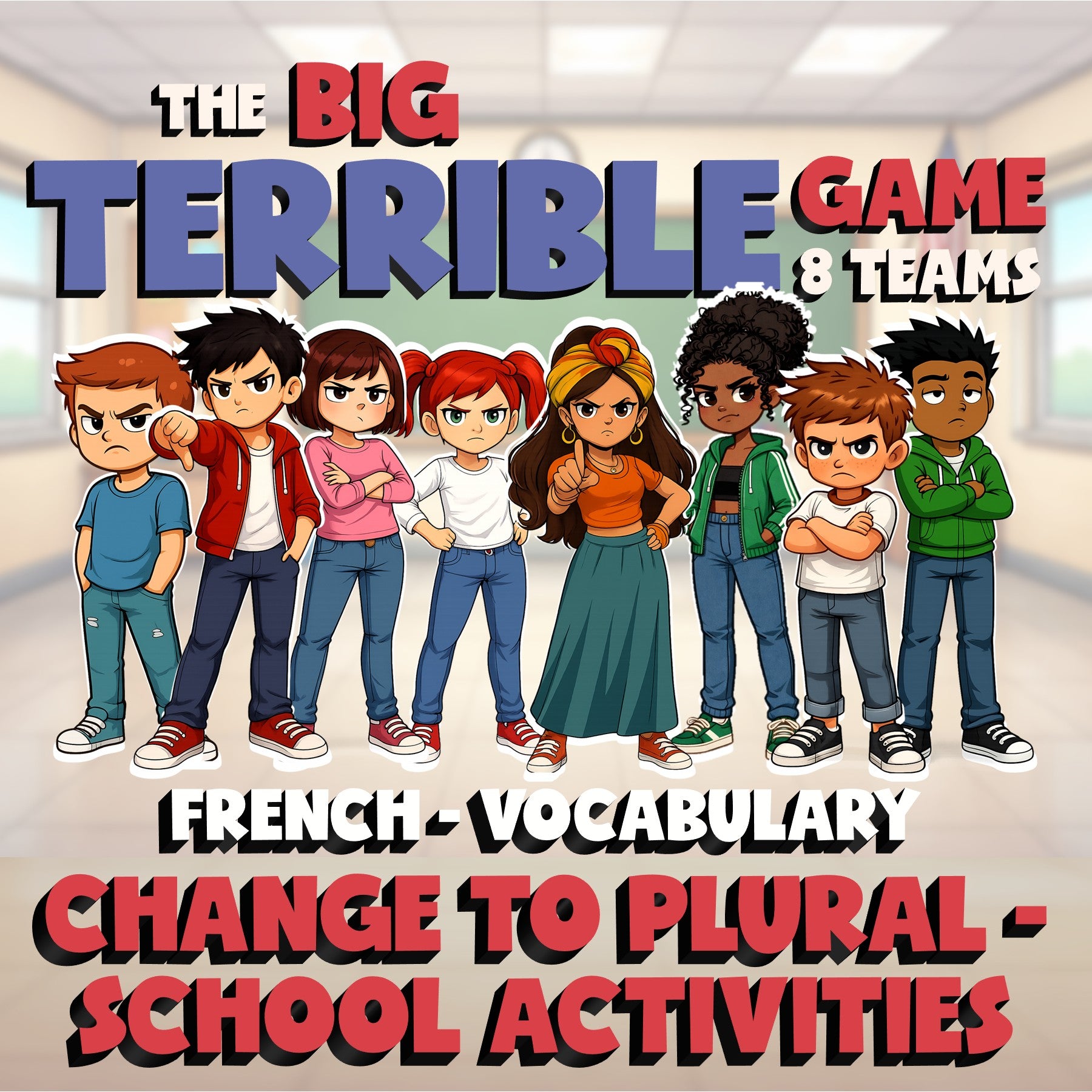 Change to Plural - School Activities BIG TERRIBLE GAME - No Prep French Exercise