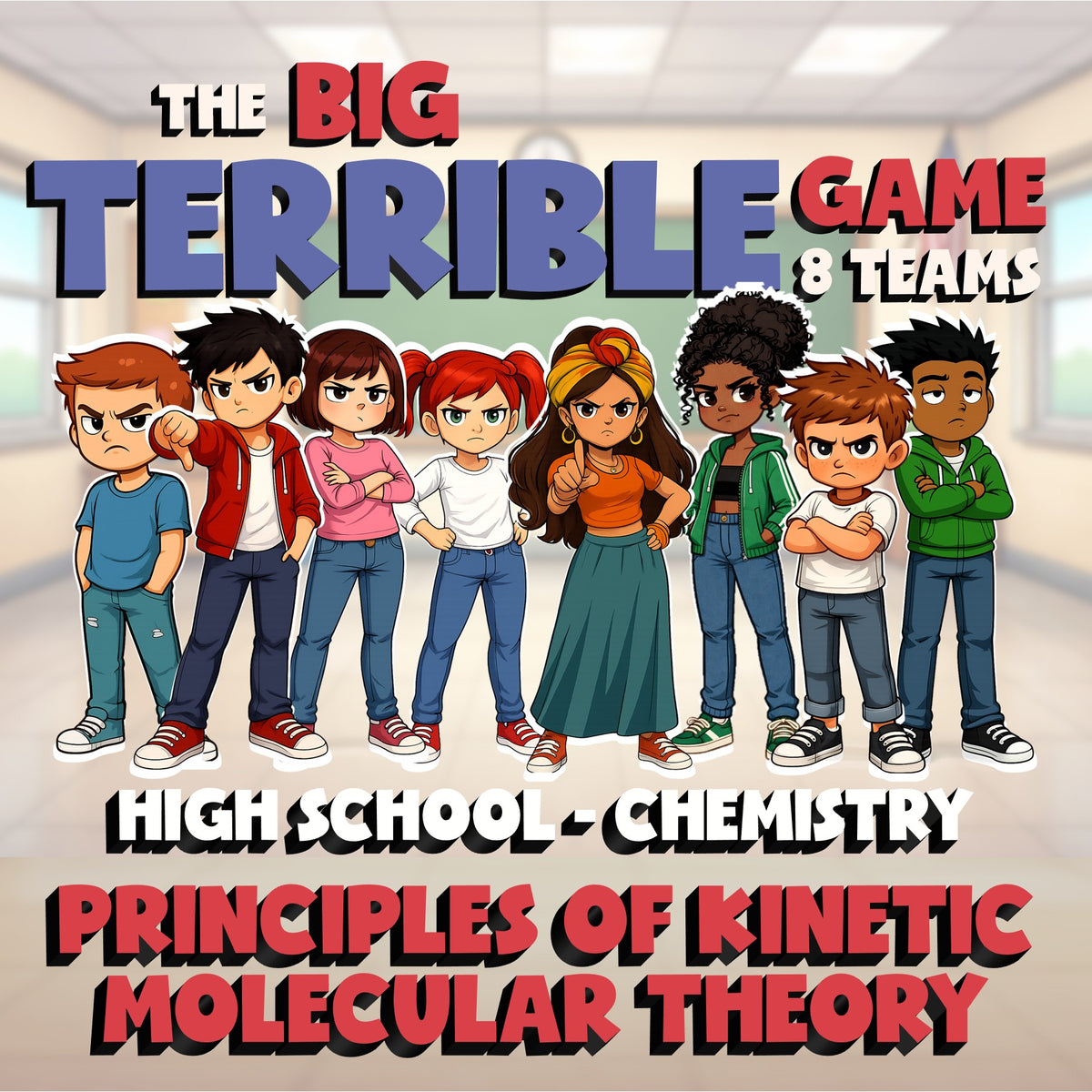 Principles of Kinetic Molecular Theory BIG TERRIBLE GAME - Chemistry Science