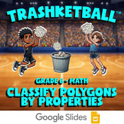 Classify Polygons by Properties TRASHKETBALL Math Game - No Prep Grade 6 Review