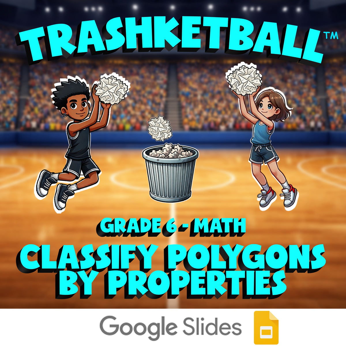 Classify Polygons by Properties TRASHKETBALL Math Game - No Prep Grade 6 Review