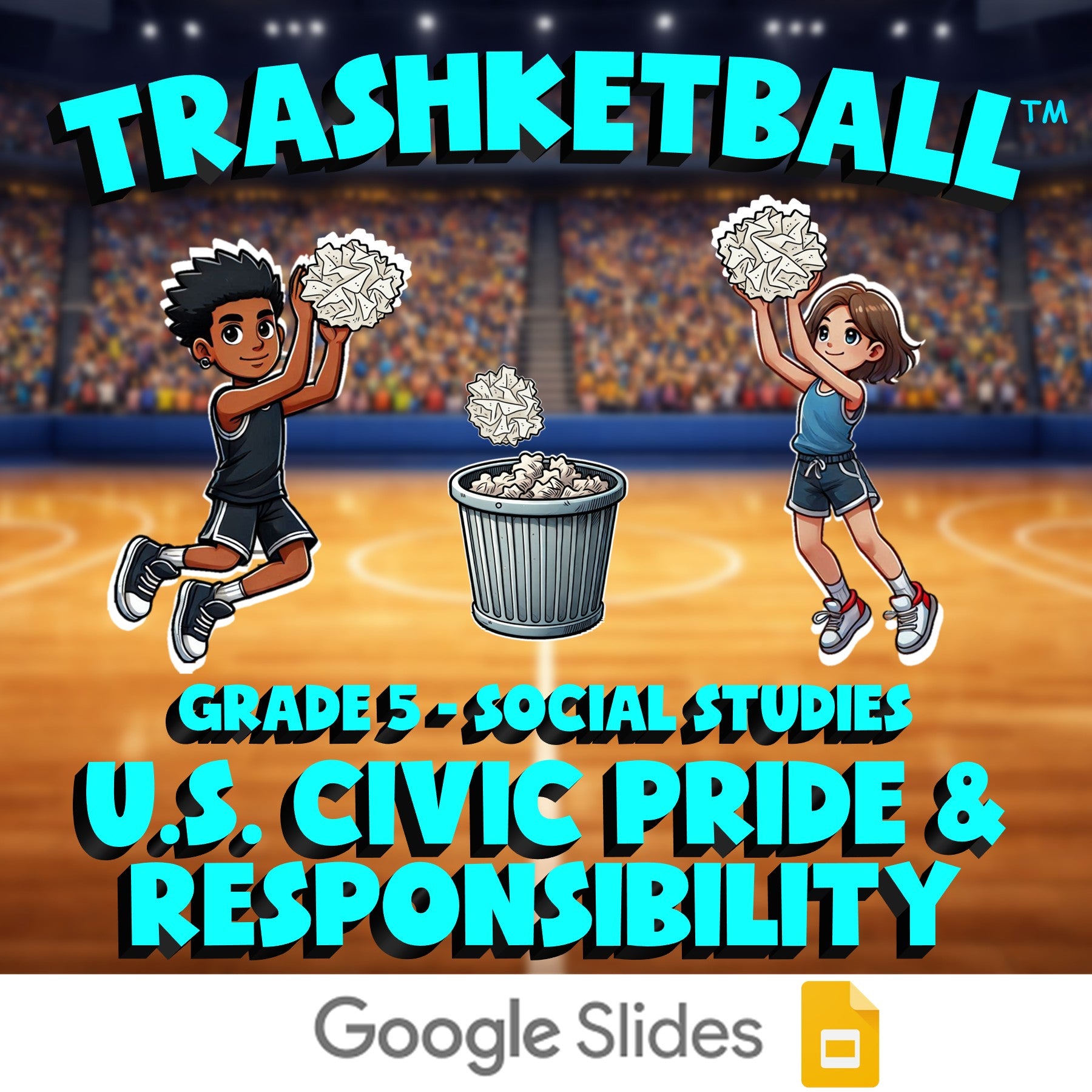 U.S. Civic Pride & Responsibility TRASHKETBALL Socials Game - No Prep Grade 5