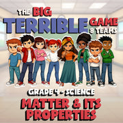 Matter & Its Properties BIG TERRIBLE GAME - No Prep Grade 4 Science Review