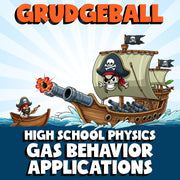 Gas Behavior Applications GRUDGEBALL Science Game - No Prep Physics Review