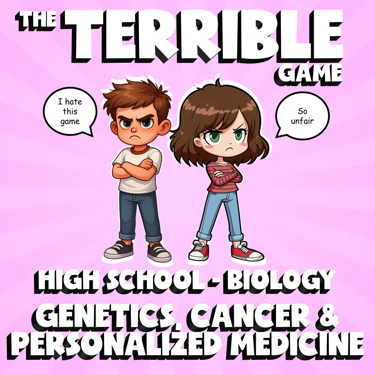 Genetics, Cancer & Personalized Medicine THE TERRIBLE GAME - Biology Science