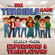 Expressions & Translations BIG TERRIBLE GAME - No Prep Grade 9 Math Review