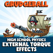 External Torque Effects GRUDGEBALL Science Game - No Prep Physics Review