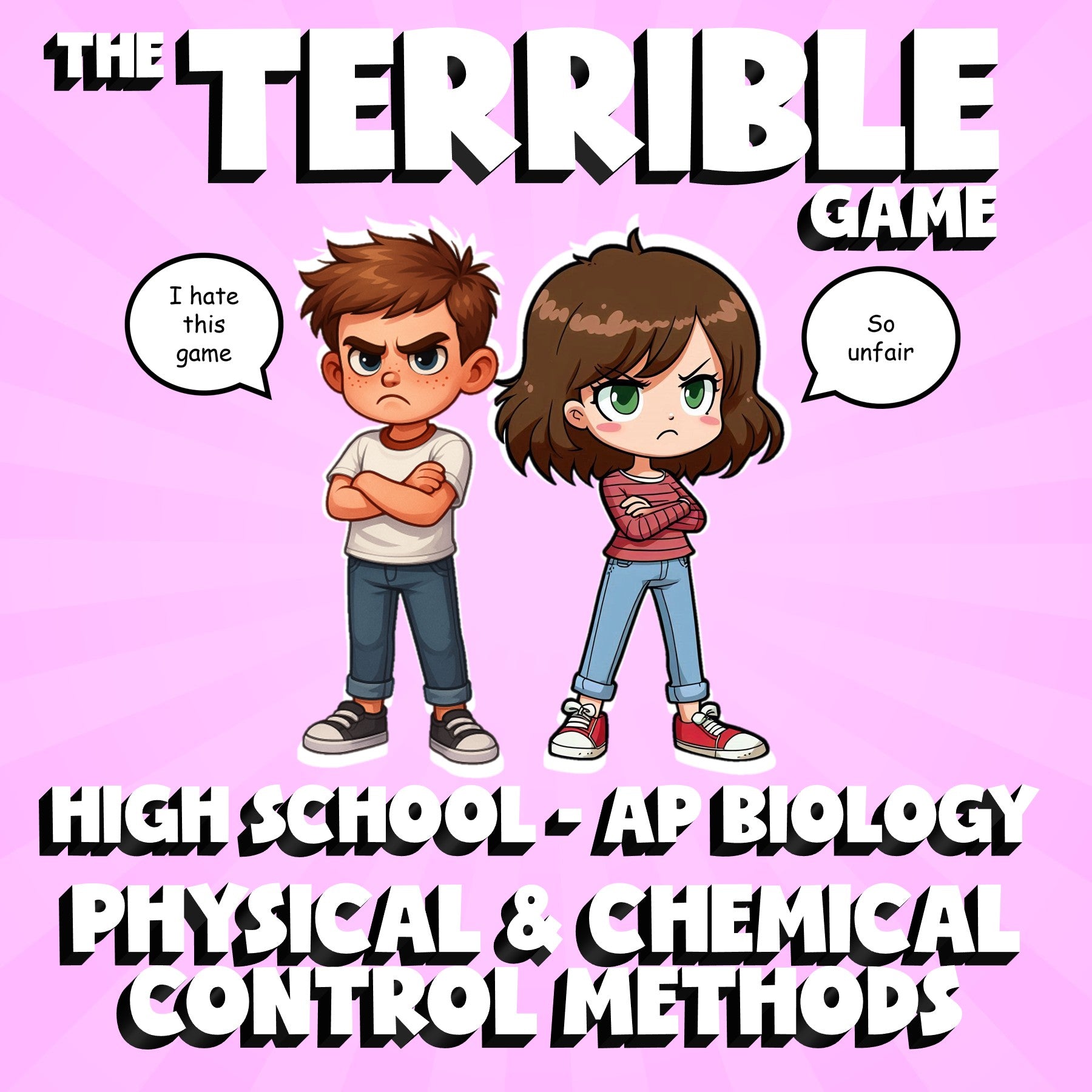 Physical & Chemical Control Methods THE TERRIBLE GAME - AP Biology Review
