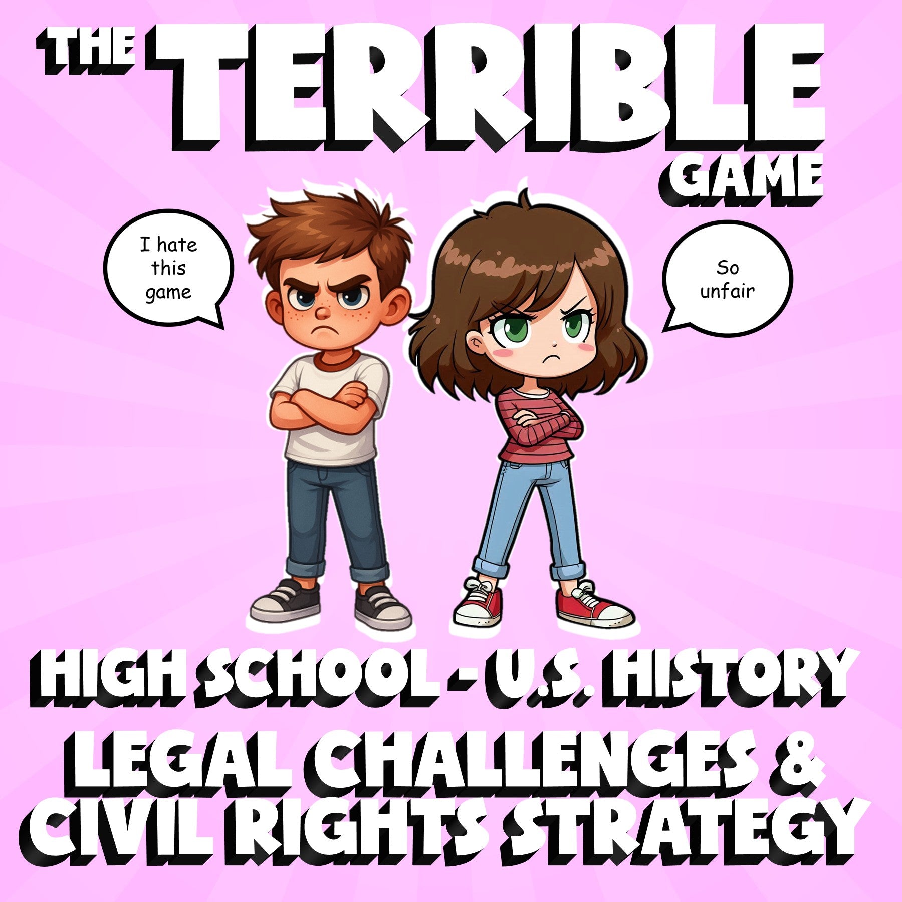Legal Challenges & Civil Rights Strategy THE TERRIBLE GAME - U.S. History Review