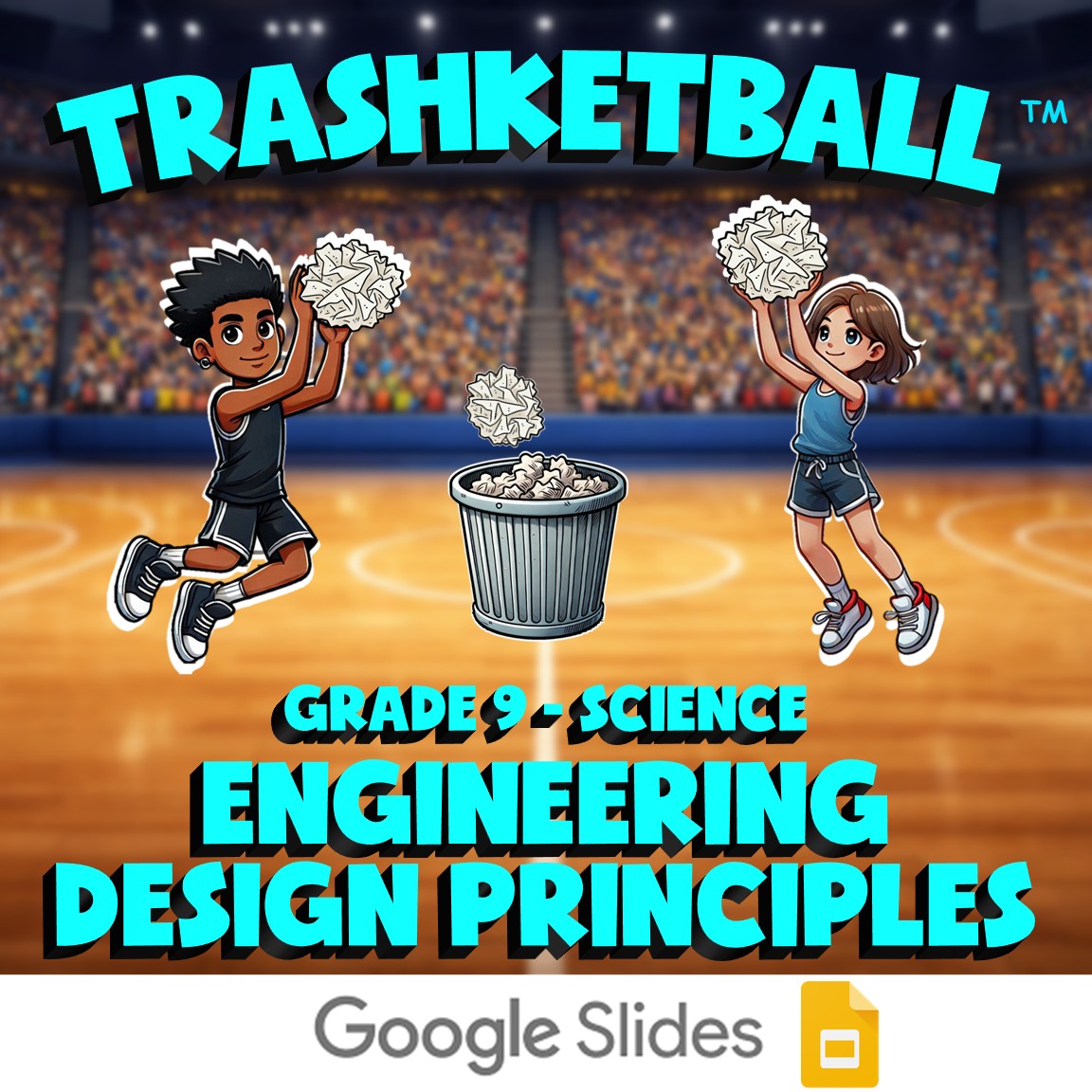 Engineering Design Principles TRASHKETBALL Science Game - No Prep Grade 9 Review