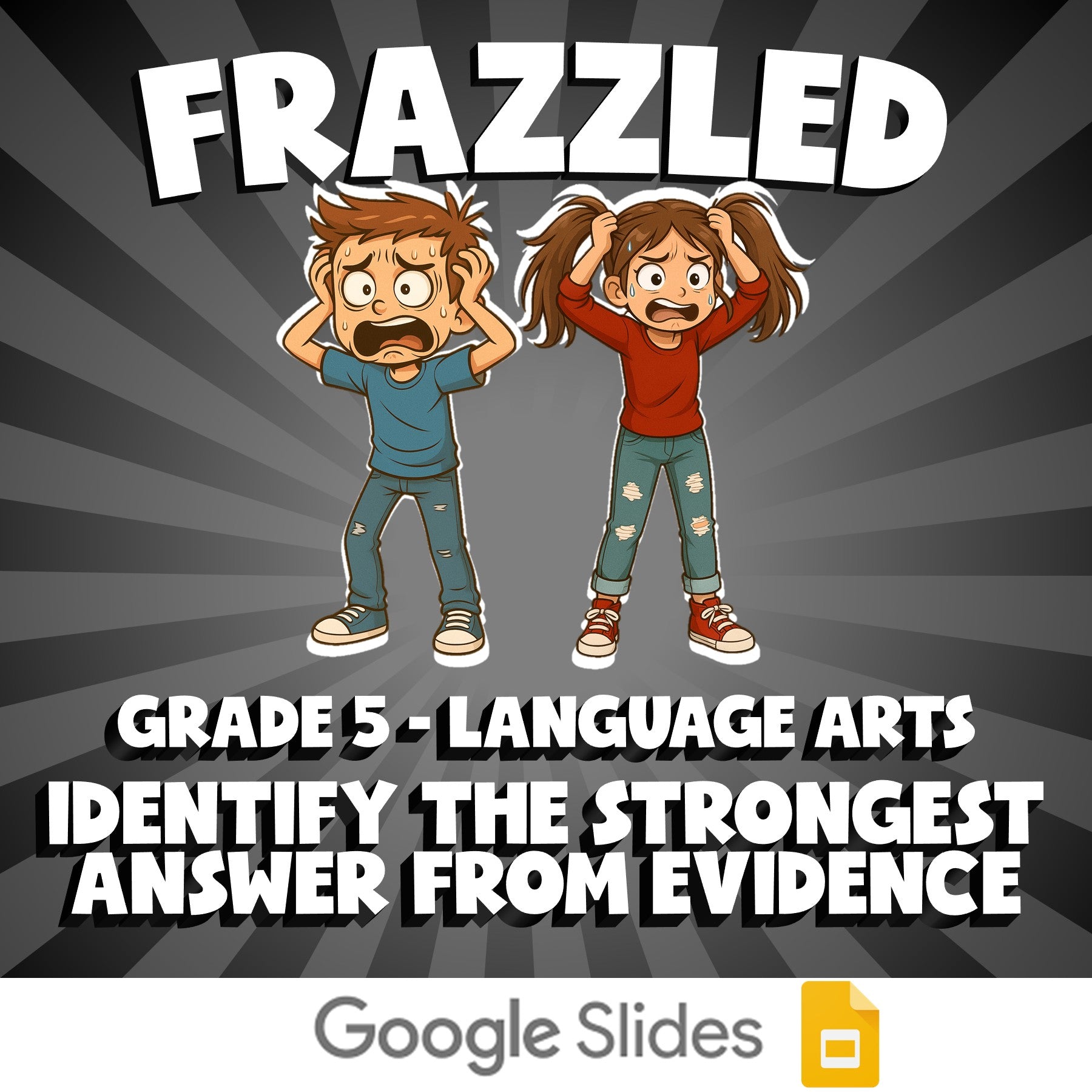 Identify the Strongest Answer from Evidence FRAZZLED ELA Game - No Prep Grade 5