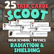 Radiation & Shielding SCOOT TASK CARDS Science Game - No Prep Physics Review