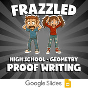 Proof Writing FRAZZLED Math Game - No Prep Geometry Review Activity