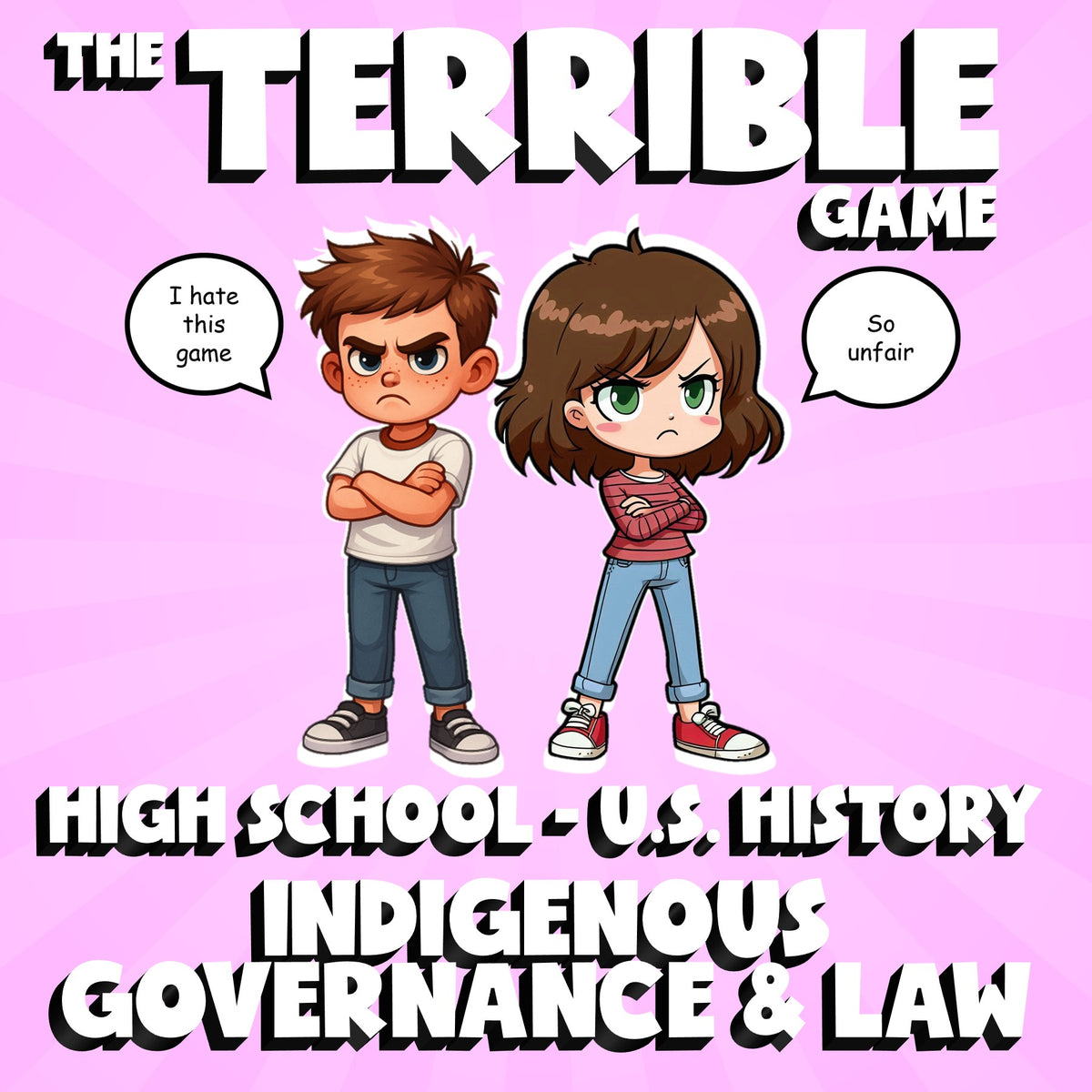 Indigenous Governance & Law THE TERRIBLE GAME - No Prep U.S. History Review