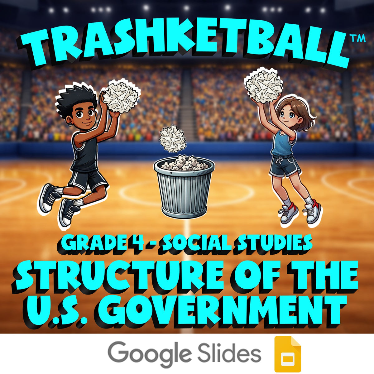 Structure of the U.S. Government TRASHKETBALL Socials Game - No Prep Grade 4