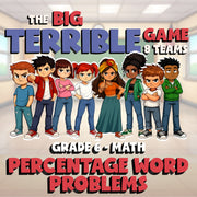 Percentage Word Problems BIG TERRIBLE GAME - No Prep Grade 6 Math Review