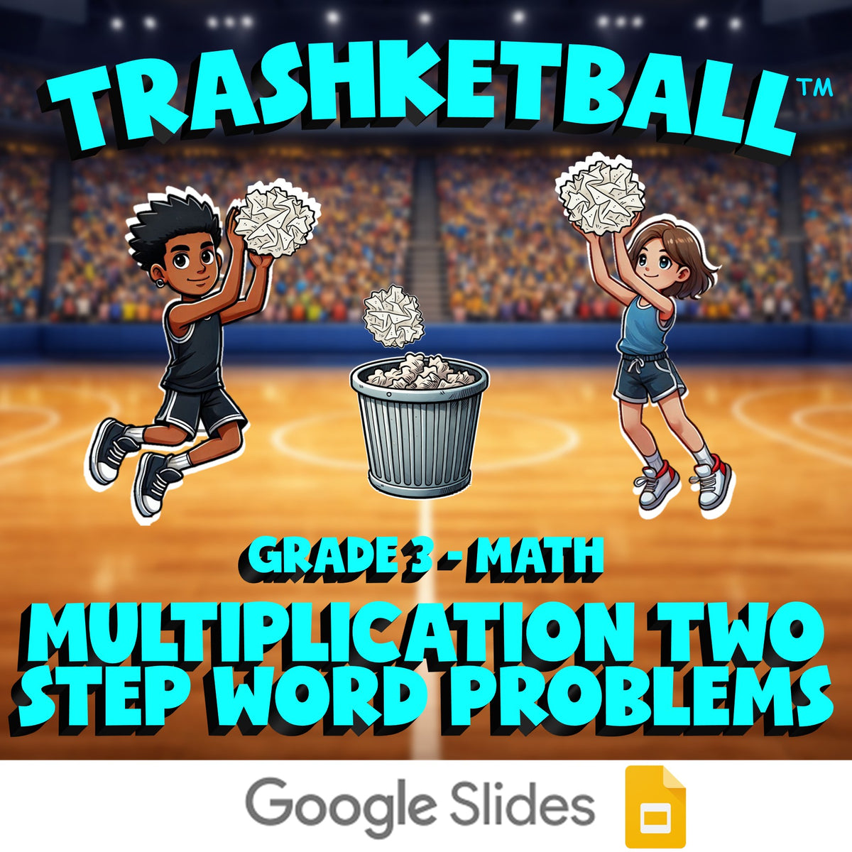 Multiplication Two Step Word Problems TRASHKETBALL Math Game - No Prep Grade 3