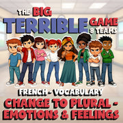 Change to Plural - Emotions & Feelings BIG TERRIBLE GAME - French Exercise