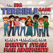 Identify Straw Man Arguments BIG TERRIBLE GAME - No Prep Grade 9 ELA Review