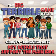 Key Details That Support the Main Idea BIG TERRIBLE GAME - Grade 4 ELA Review