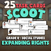 Expanding Rights SCOOT TASK CARDS Socials Game - No Prep Grade 8 Review Activity