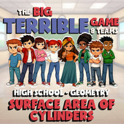 Surface Area of Cylinders BIG TERRIBLE GAME - No Prep Geometry Math Review