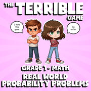 Real World Probability Problems THE TERRIBLE GAME - No Prep Grade 7 Math Review