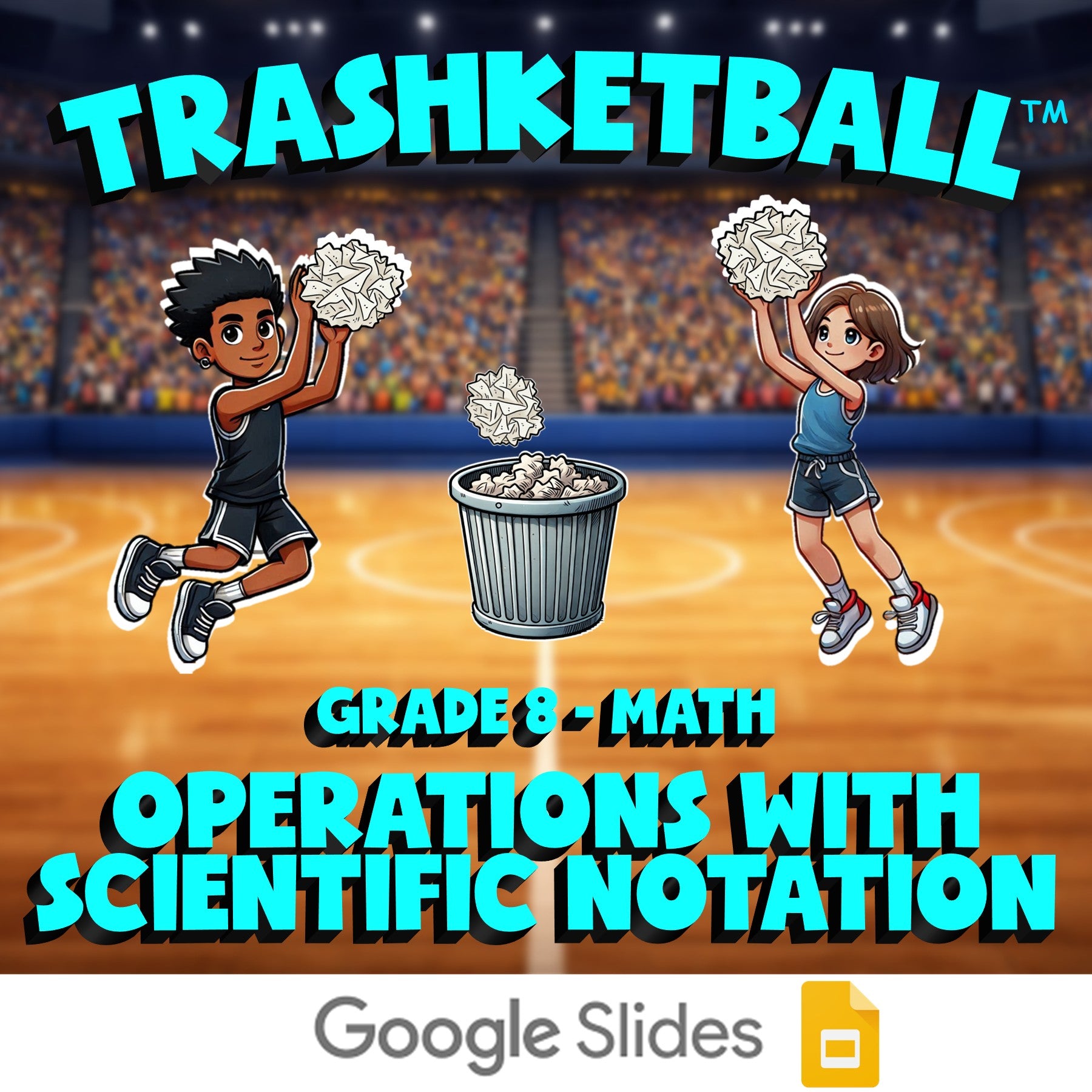Operations with Scientific Notation TRASHKETBALL Math Game - No Prep Grade 8