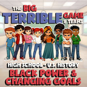 Black Power & Changing Goals BIG TERRIBLE GAME - No Prep U.S. History Review