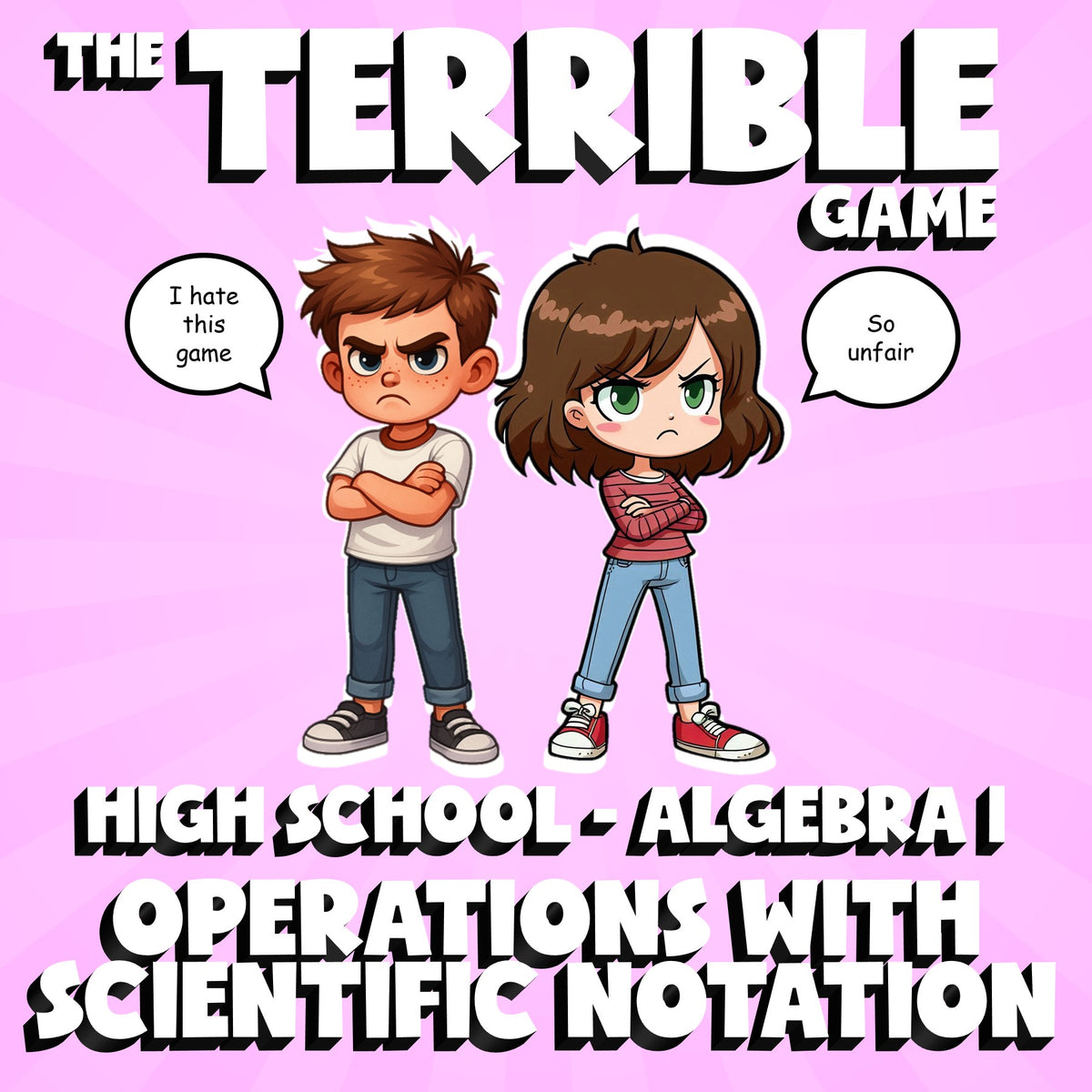 Operations with Scientific Notation THE TERRIBLE GAME - No Prep Algebra 1 Review
