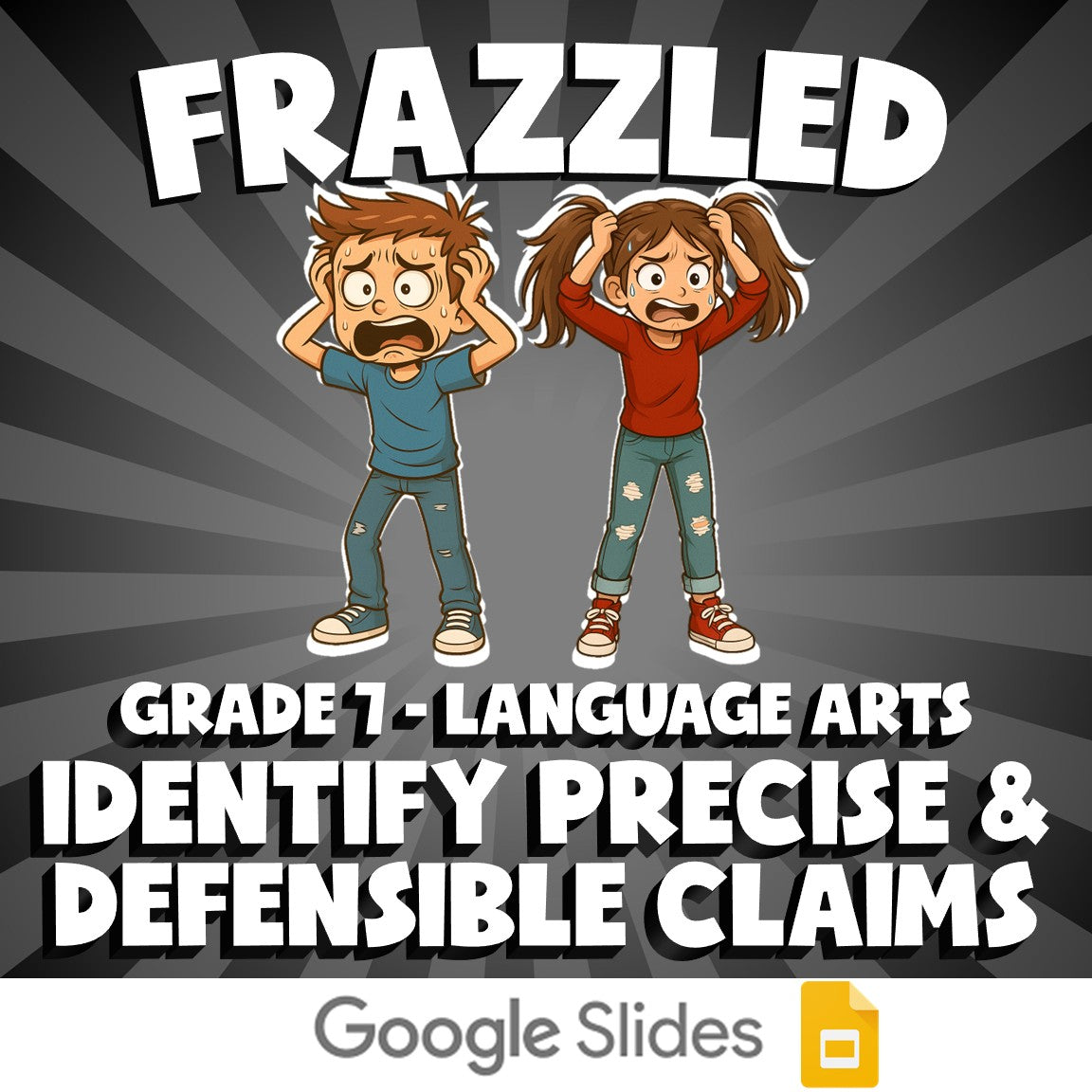 Identify Precise & Defensible Claims FRAZZLED ELA Game - No Prep Grade 7 Review