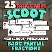 Basic Partial Fractions SCOOT TASK CARDS Math Game - No Prep PreCalculus Review