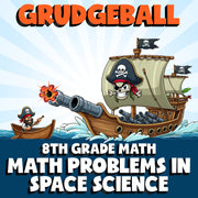 Math Problems in Space Science GRUDGEBALL Math Game - No Prep Grade 8 Review
