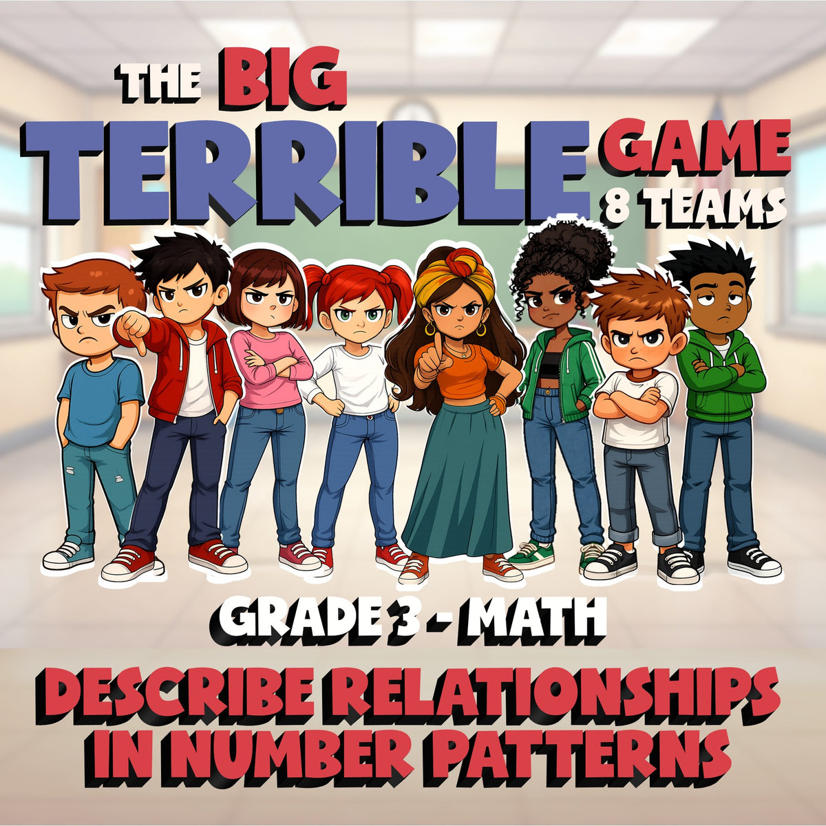 Describe Relationships in Number Patterns BIG TERRIBLE GAME - Grade 3 Math