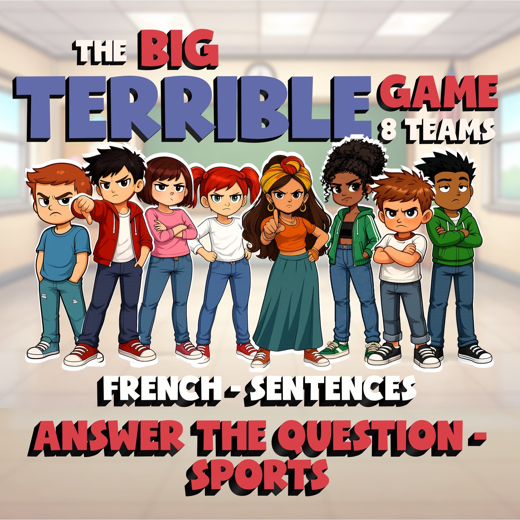 Answer the Question - Sports BIG TERRIBLE GAME - No Prep French Exercise