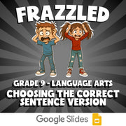 Choosing the Correct Sentence Version FRAZZLED ELA Game - No Prep Grade 9 Review