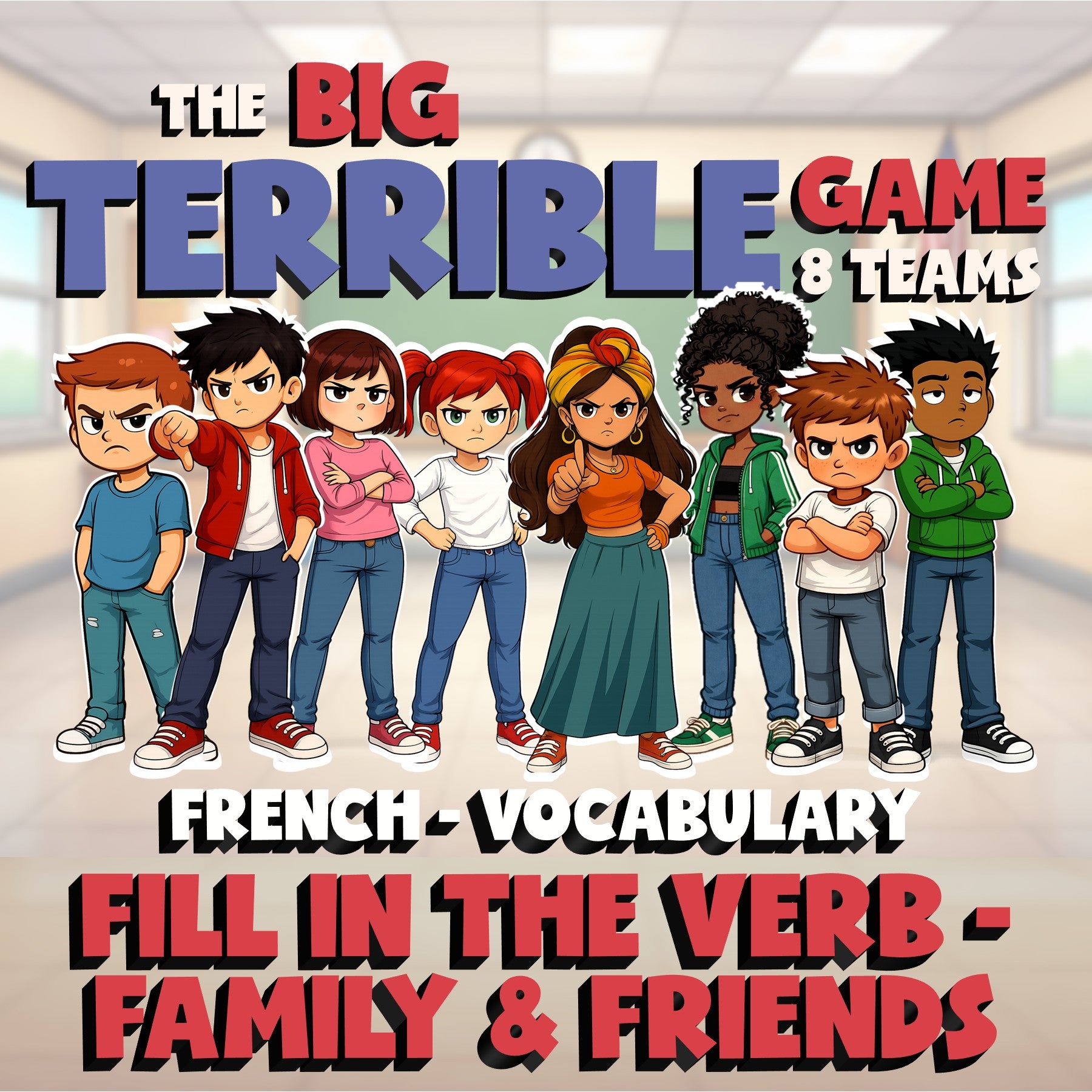 Fill In The Verb - Family & Friends BIG TERRIBLE GAME - No Prep French Exercise