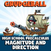 Magnitude and Direction GRUDGEBALL Math Game - No Prep PreCalculus Review