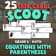 Equations with Parentheses SCOOT TASK CARDS Math Game - No Prep Grade 6 Review