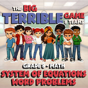 System of Equations Word Problems BIG TERRIBLE GAME - Grade 8 Math Review