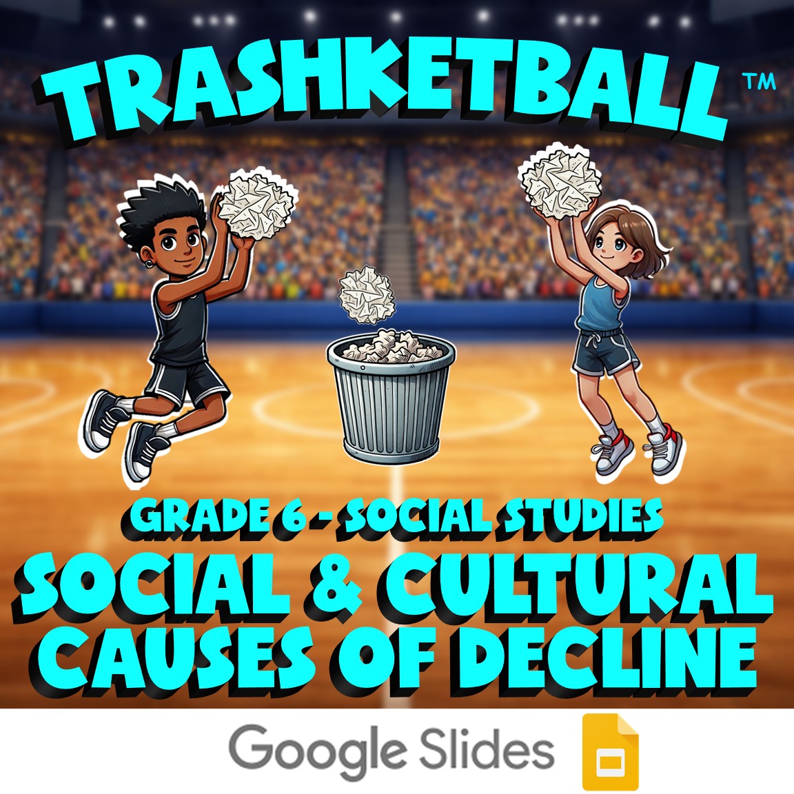 Social & Cultural Causes of Decline TRASHKETBALL Socials Game - No Prep Grade 6