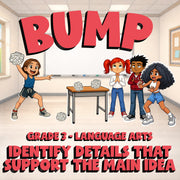 Identify Details That Support the Main Idea BUMP ELA Game - No Prep Grade 3